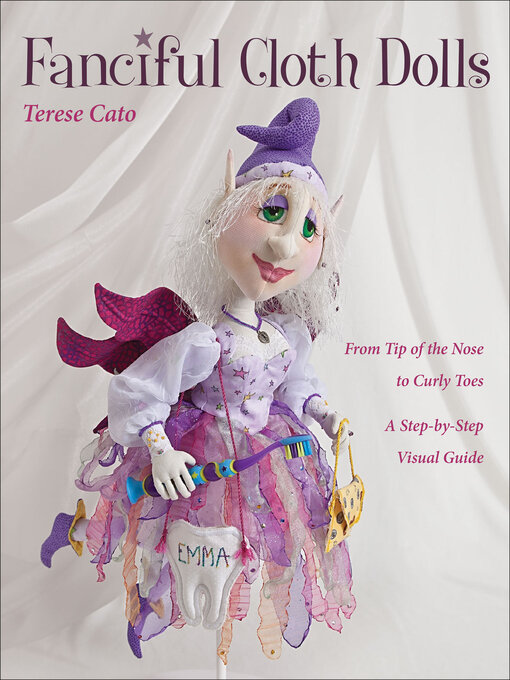 Title details for Fanciful Cloth Dolls by Terese Cato - Available